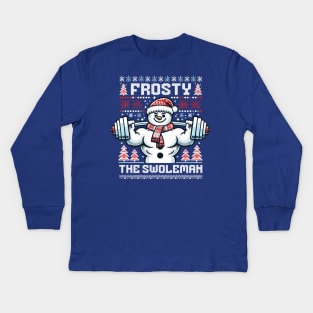 Frosty The Swoleman - Ugly Sweater Snowman Pun Fitness Humor Kids Long Sleeve T-Shirt